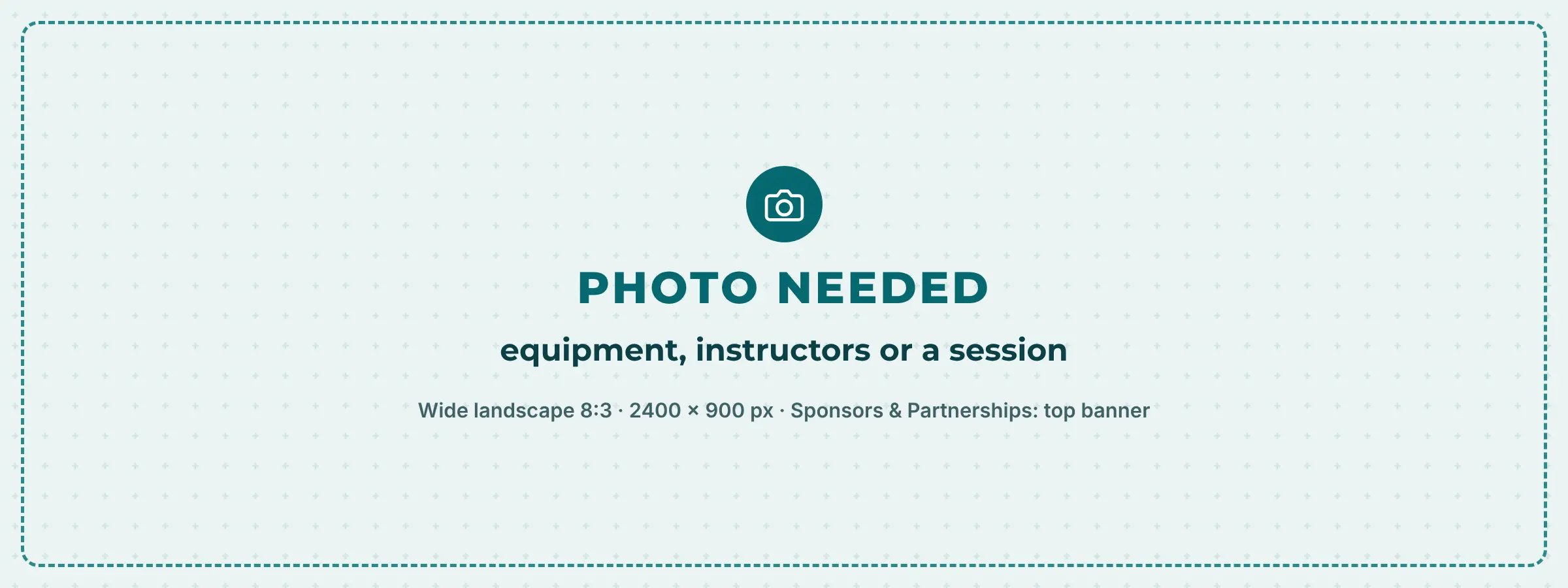 Placeholder: equipment, instructors or a session needed
